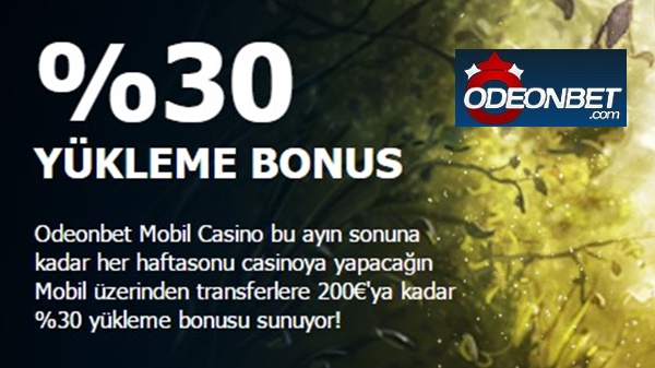 Odeonbet Casino’da %30 Mobil Yükleme Bonusu